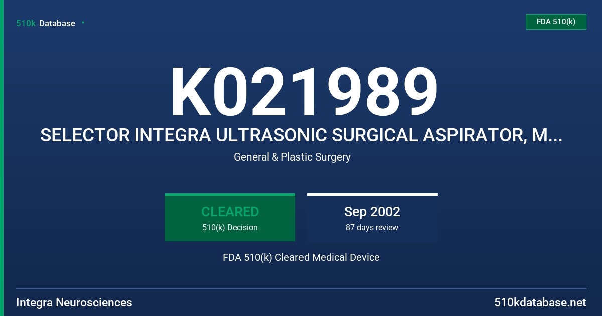 K021989 SELECTOR INTEGRA ULTRASONIC SURGICAL ASPIRATOR, MODEL OM 1530000M3 FDA 510(k) Cleared Medical Device