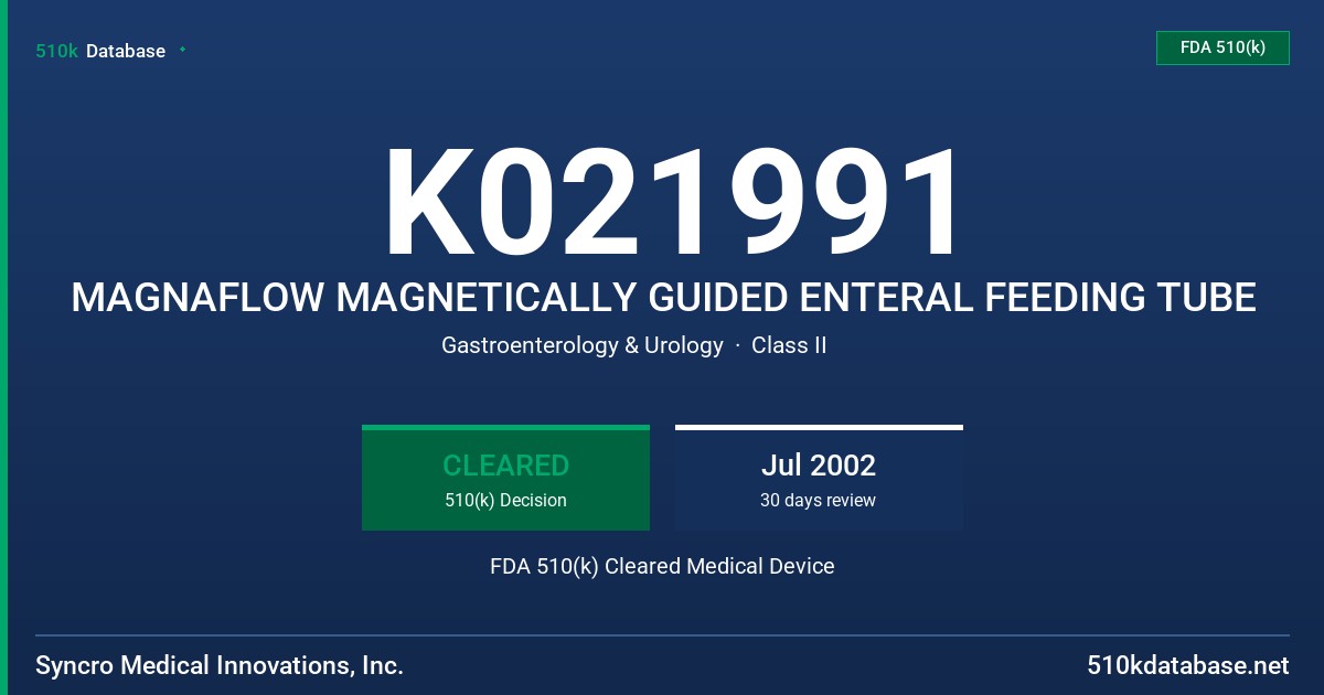 K021991 MAGNAFLOW MAGNETICALLY GUIDED ENTERAL FEEDING TUBE FDA 510(k) Cleared Medical Device