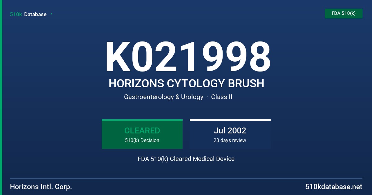 K021998 HORIZONS CYTOLOGY BRUSH FDA 510(k) Cleared Medical Device