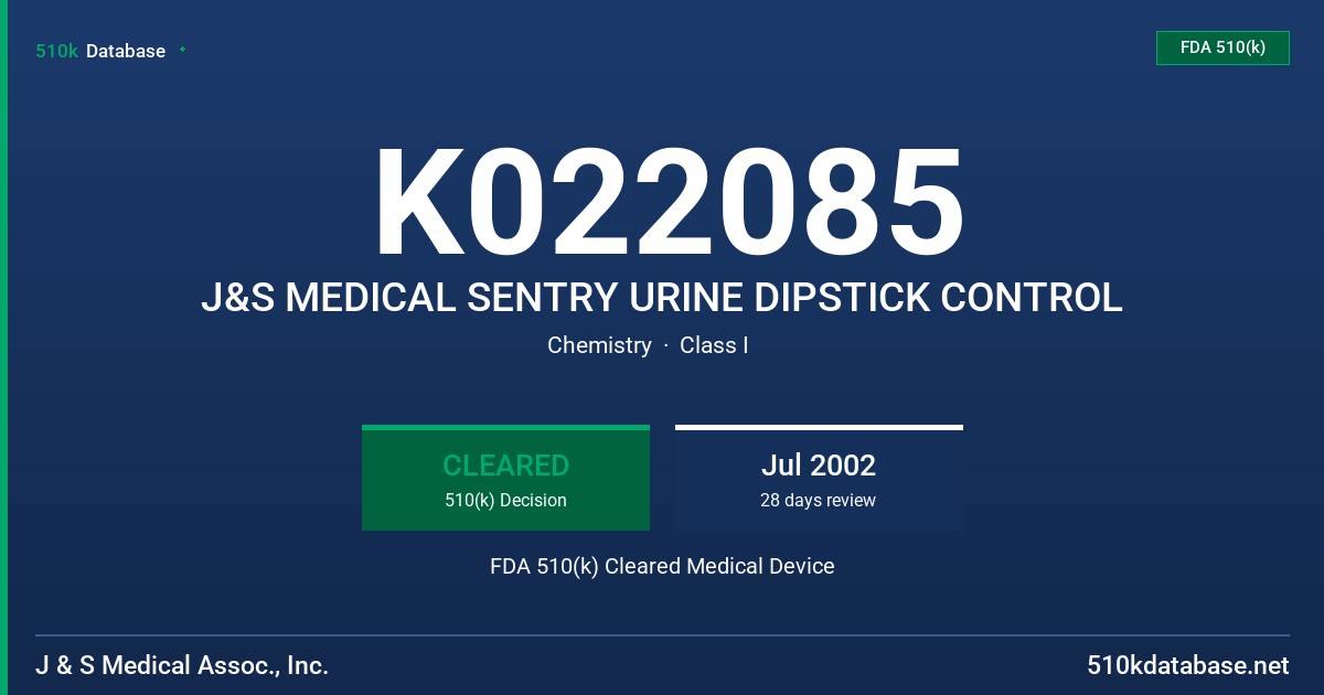 K022085 J&S MEDICAL SENTRY URINE DIPSTICK CONTROL FDA 510(k) Cleared Medical Device