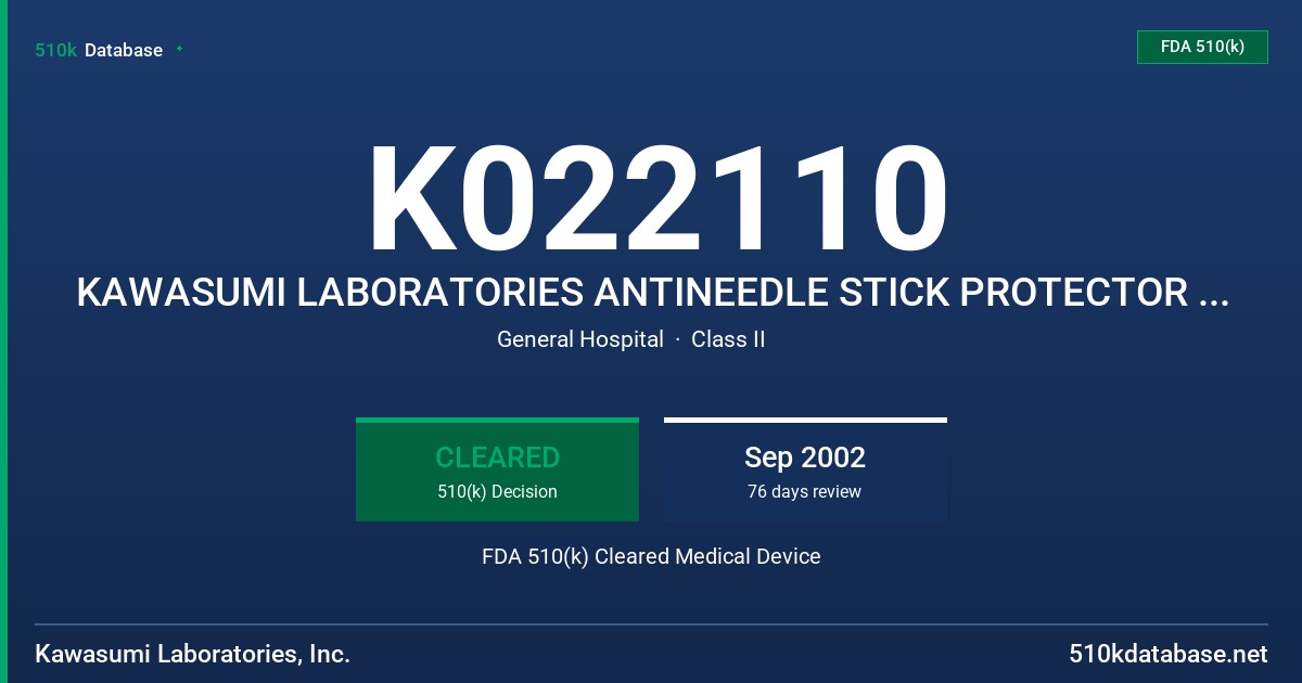 K022110 KAWASUMI LABORATORIES ANTINEEDLE STICK PROTECTOR FOR USE WITH PORT ACCESS INFUSION SETS. FDA 510(k) Cleared Medical Device