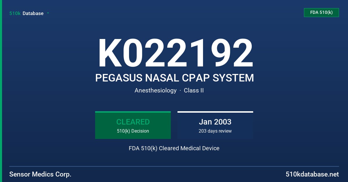 K022192 PEGASUS NASAL CPAP SYSTEM FDA 510(k) Cleared Medical Device