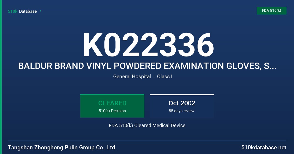 K022336 BALDUR BRAND VINYL POWDERED EXAMINATION GLOVES, SUN FLOWER GLOVES CO., LTD FDA 510(k) Cleared Medical Device