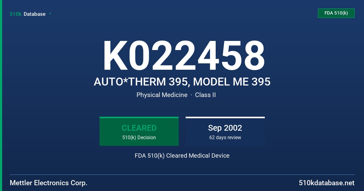 K022458 AUTO*THERM 395, MODEL ME 395 FDA 510(k) Cleared Medical Device