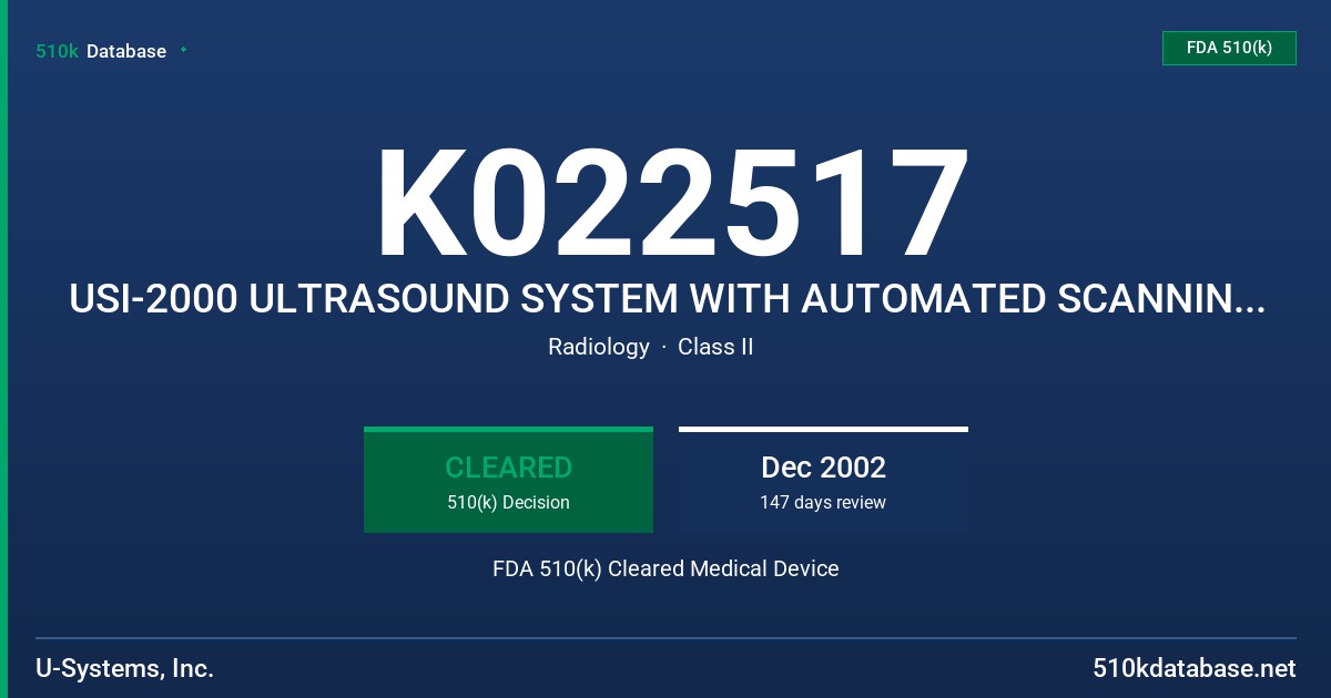K022517 USI-2000 ULTRASOUND SYSTEM WITH AUTOMATED SCANNING ACCESSORY FDA 510(k) Cleared Medical Device