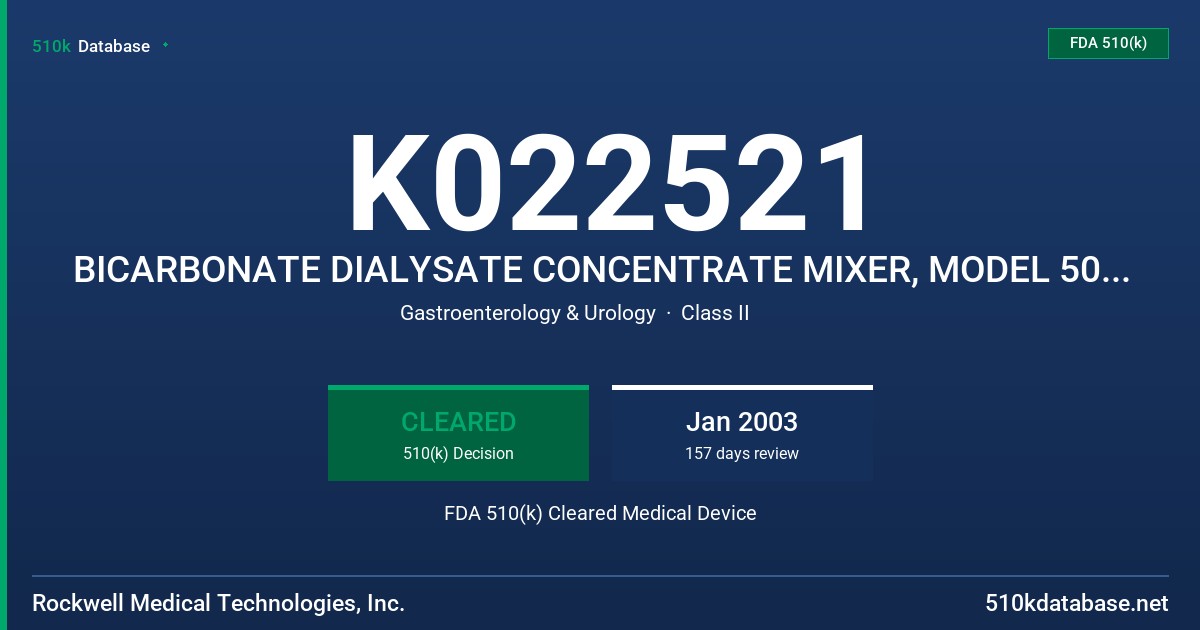 K022521 BICARBONATE DIALYSATE CONCENTRATE MIXER, MODEL 50 GALLON & 100 GALLON FDA 510(k) Cleared Medical Device