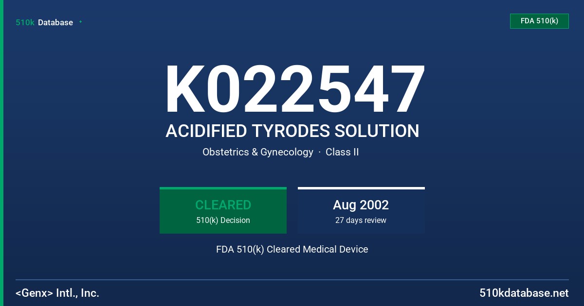 K022547 ACIDIFIED TYRODES SOLUTION FDA 510(k) Cleared Medical Device