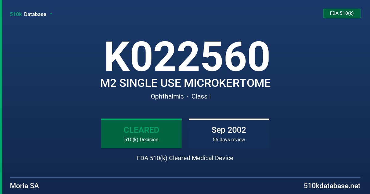 K022560 M2 SINGLE USE MICROKERTOME FDA 510(k) Cleared Medical Device