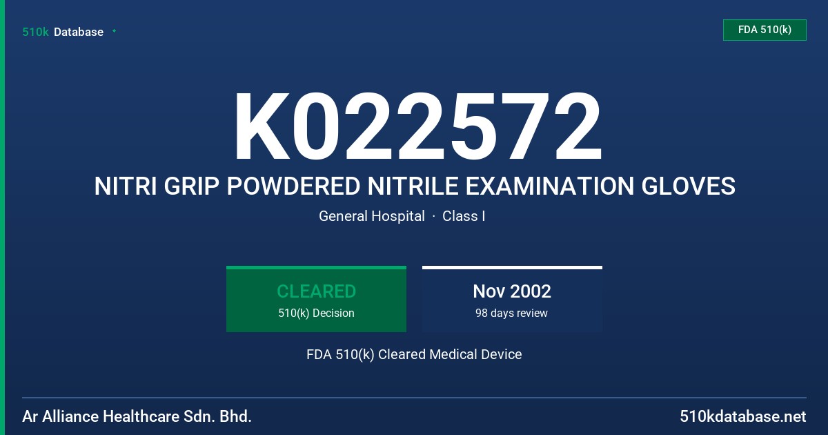 K022572 NITRI GRIP POWDERED NITRILE EXAMINATION GLOVES FDA 510(k) Cleared Medical Device