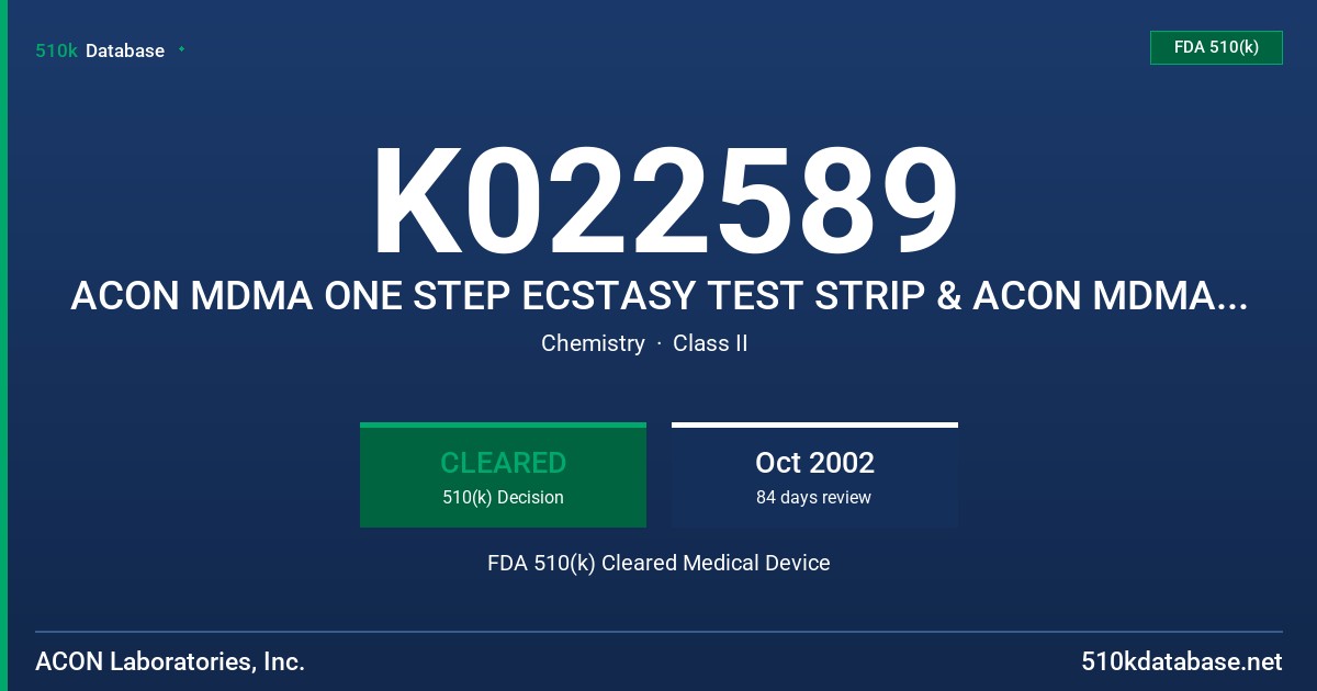 K022589 ACON MDMA ONE STEP ECSTASY TEST STRIP & ACON MDMA ONE STEP ECSTASY TEST DEVICE FDA 510(k) Cleared Medical Device