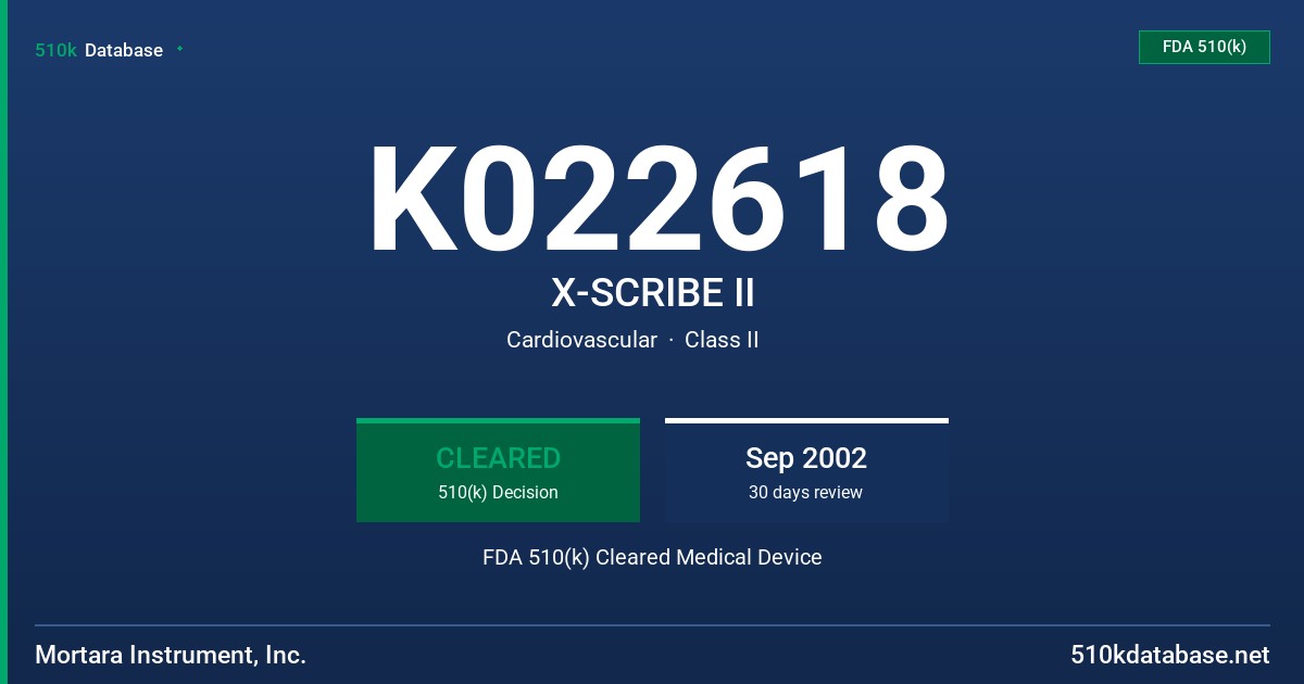 K022618 X-SCRIBE II FDA 510(k) Cleared Medical Device
