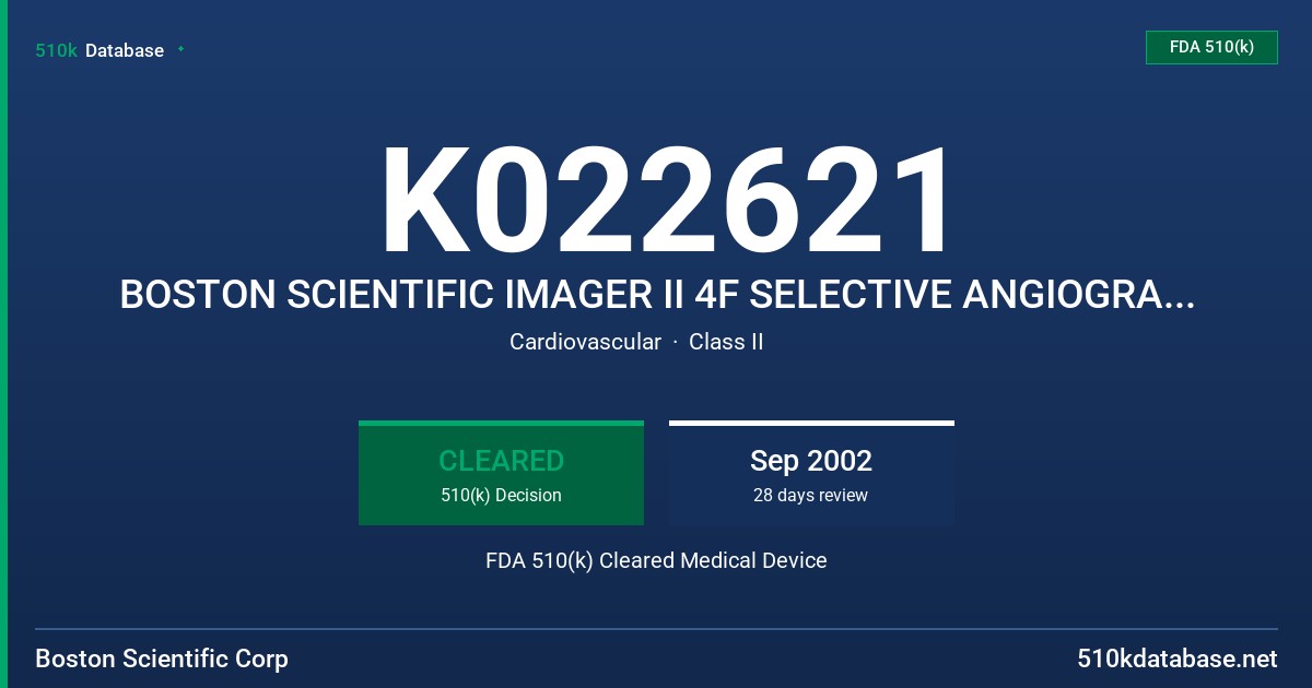 K022621 BOSTON SCIENTIFIC IMAGER II 4F SELECTIVE ANGIOGRAPHIC CATHETER FDA 510(k) Cleared Medical Device