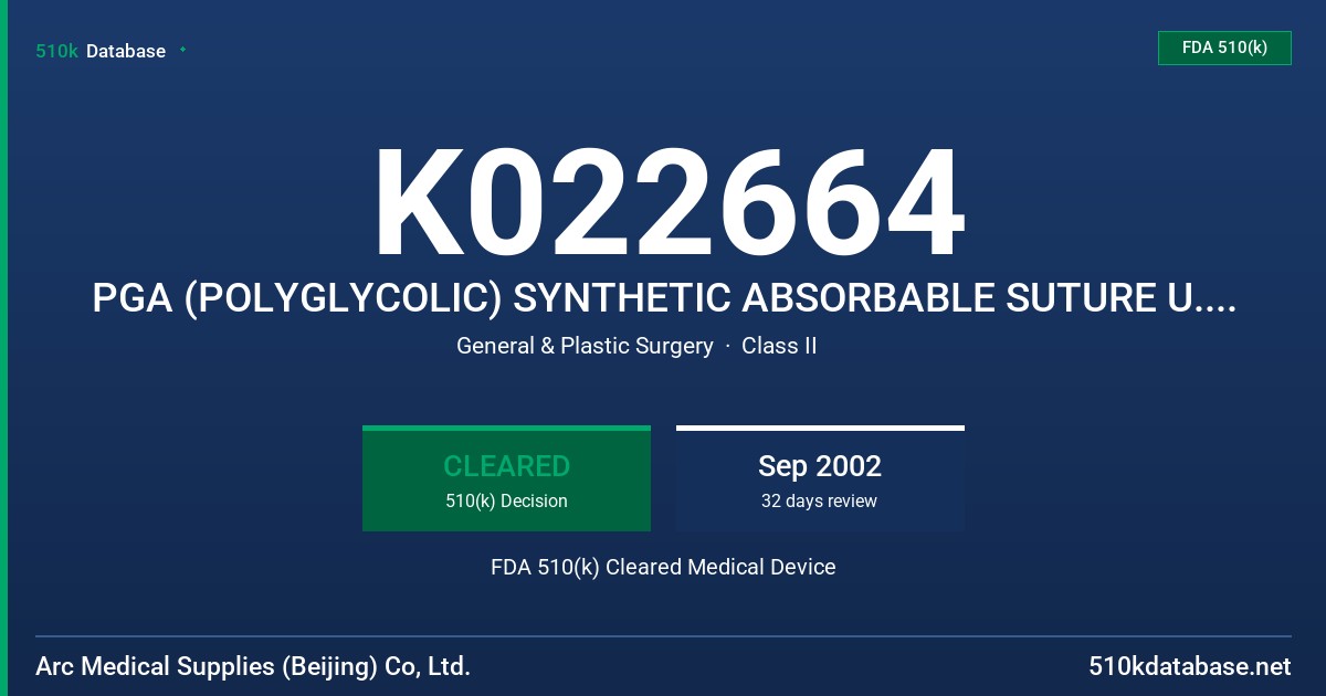 K022664 PGA (POLYGLYCOLIC) SYNTHETIC ABSORBABLE SUTURE U.S.P. FDA 510(k) Cleared Medical Device