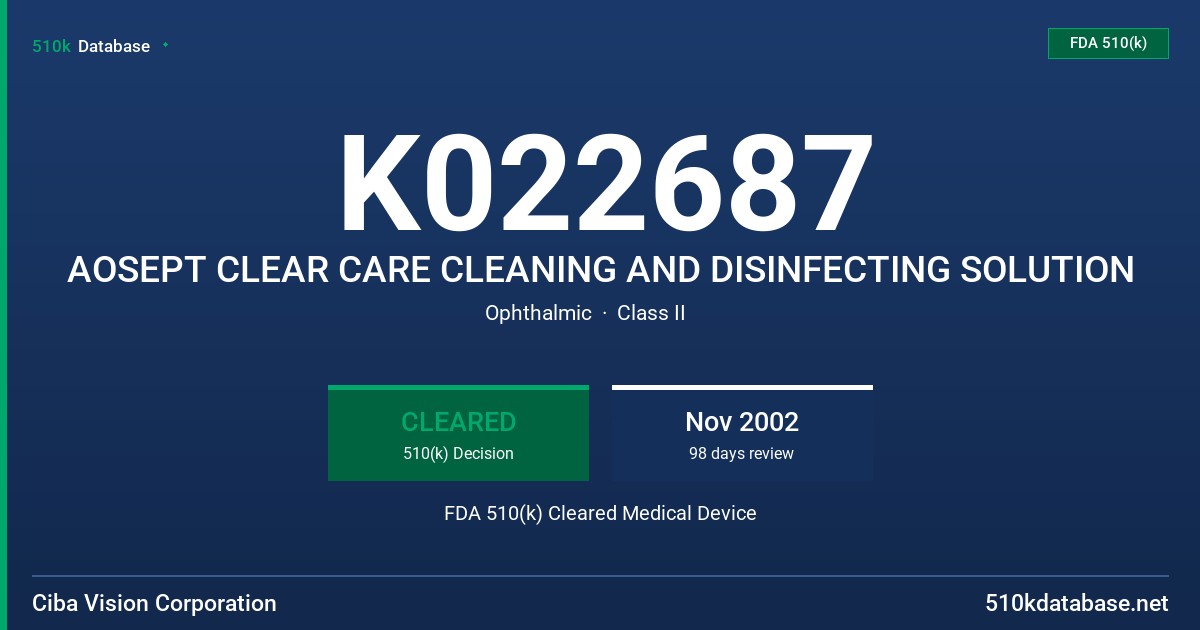 K022687 AOSEPT CLEAR CARE CLEANING AND DISINFECTING SOLUTION FDA 510(k) Cleared Medical Device