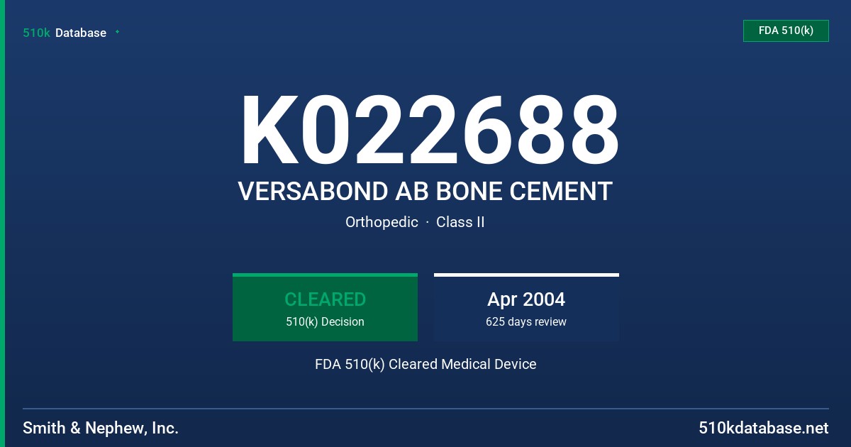K022688 VERSABOND AB BONE CEMENT FDA 510(k) Cleared Medical Device