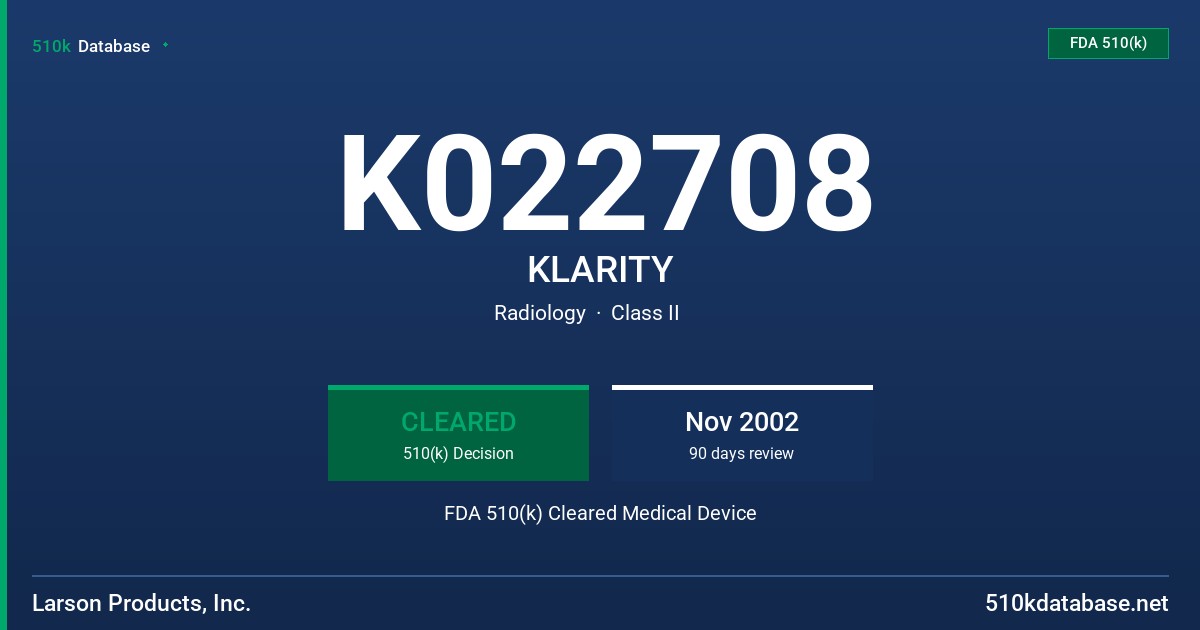 K022708 KLARITY FDA 510(k) Cleared Medical Device