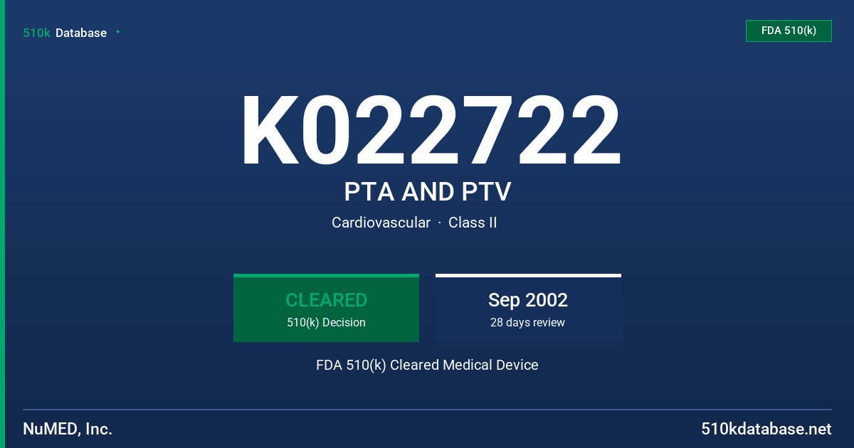 K022722 PTA AND PTV FDA 510(k) Cleared Medical Device