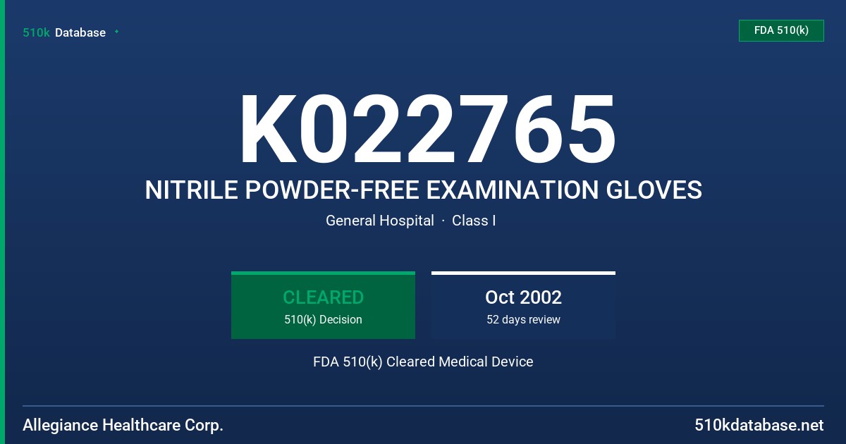K022765 NITRILE POWDER-FREE EXAMINATION GLOVES FDA 510(k) Cleared Medical Device
