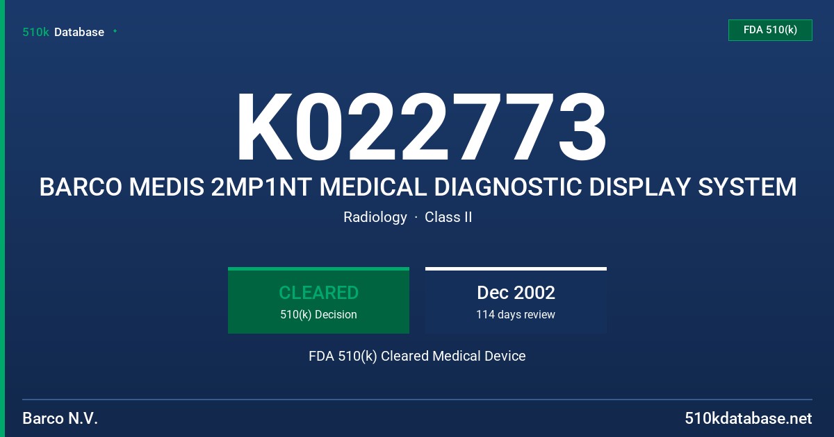 K022773 BARCO MEDIS 2MP1NT MEDICAL DIAGNOSTIC DISPLAY SYSTEM FDA 510(k) Cleared Medical Device