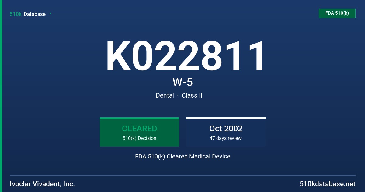 K022811 W-5 FDA 510(k) Cleared Medical Device