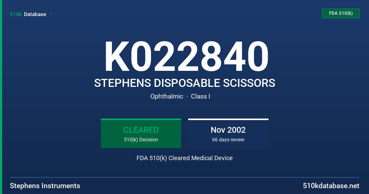 K022840 STEPHENS DISPOSABLE SCISSORS FDA 510(k) Cleared Medical Device