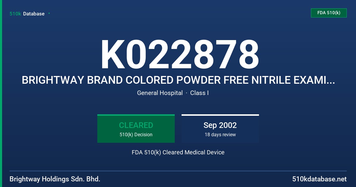 K022878 BRIGHTWAY BRAND COLORED POWDER FREE NITRILE EXAMINATION GLOVES (ORANGE) FDA 510(k) Cleared Medical Device