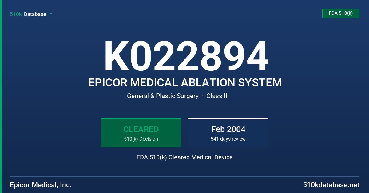 K022894 EPICOR MEDICAL ABLATION SYSTEM FDA 510(k) Cleared Medical Device