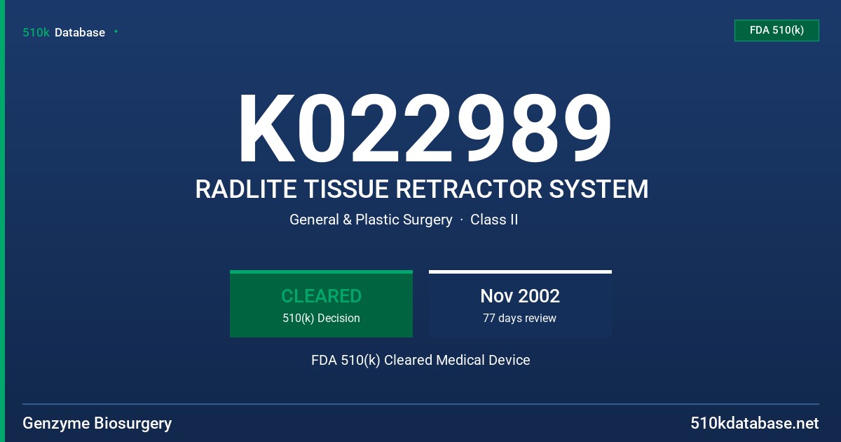 K022989 RADLITE TISSUE RETRACTOR SYSTEM FDA 510(k) Cleared Medical Device