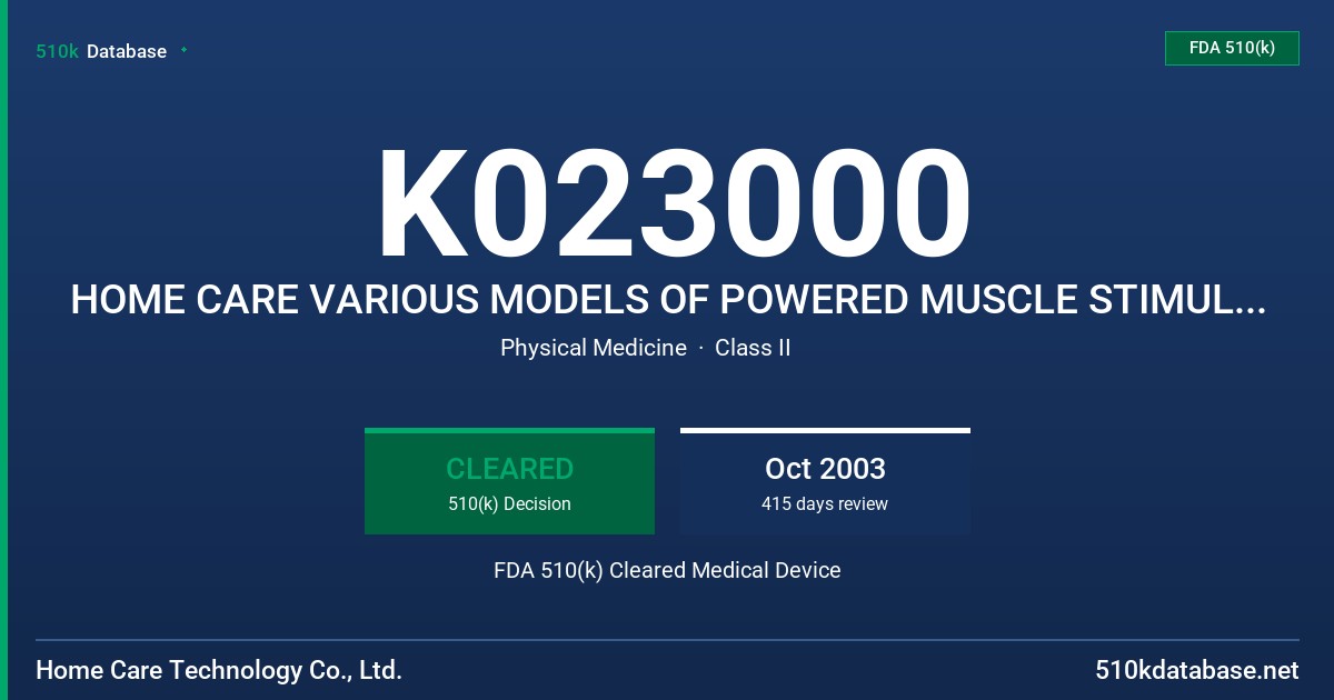 K023000 HOME CARE VARIOUS MODELS OF POWERED MUSCLE STIMULATOR, HT-329M SERIES FDA 510(k) Cleared Medical Device