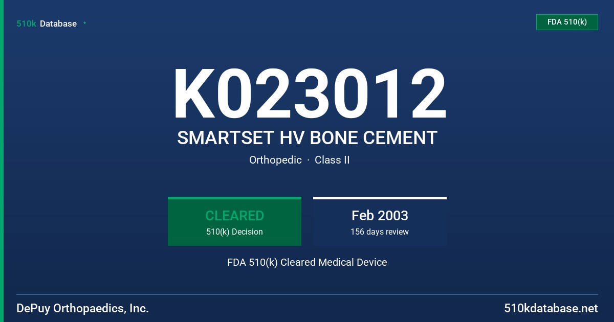 K023012 SMARTSET HV BONE CEMENT FDA 510(k) Cleared Medical Device