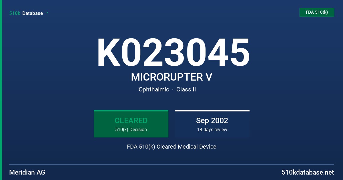 K023045 MICRORUPTER V FDA 510(k) Cleared Medical Device