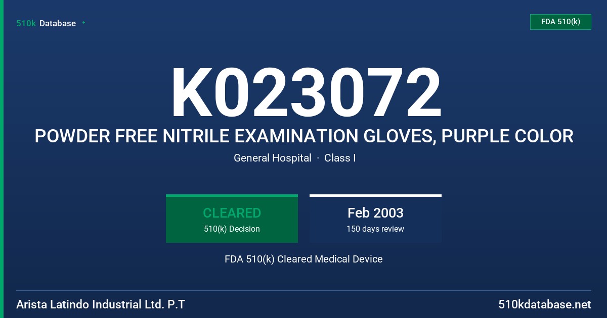 K023072 POWDER FREE NITRILE EXAMINATION GLOVES, PURPLE COLOR FDA 510(k) Cleared Medical Device