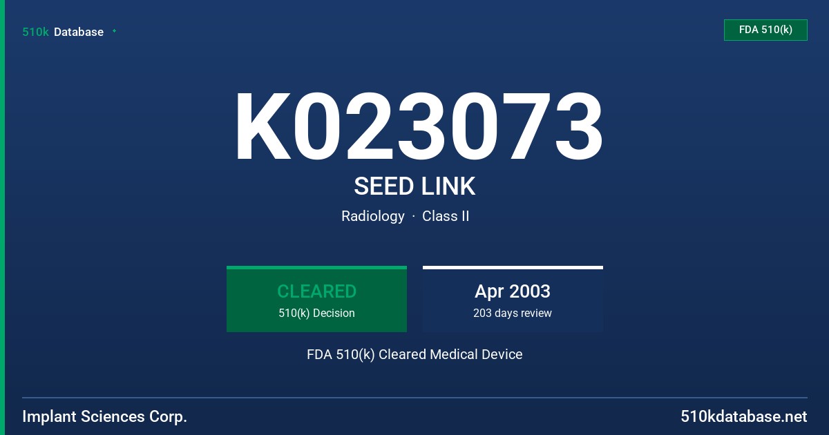 K023073 SEED LINK FDA 510(k) Cleared Medical Device