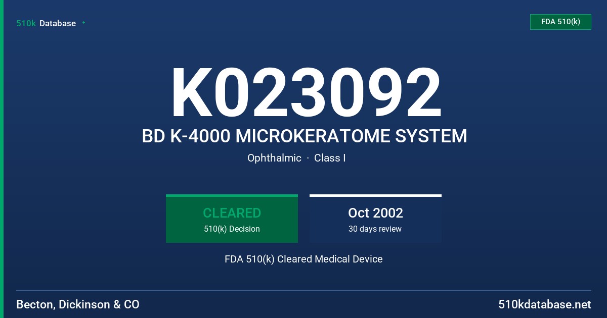 K023092 BD K-4000 MICROKERATOME SYSTEM FDA 510(k) Cleared Medical Device