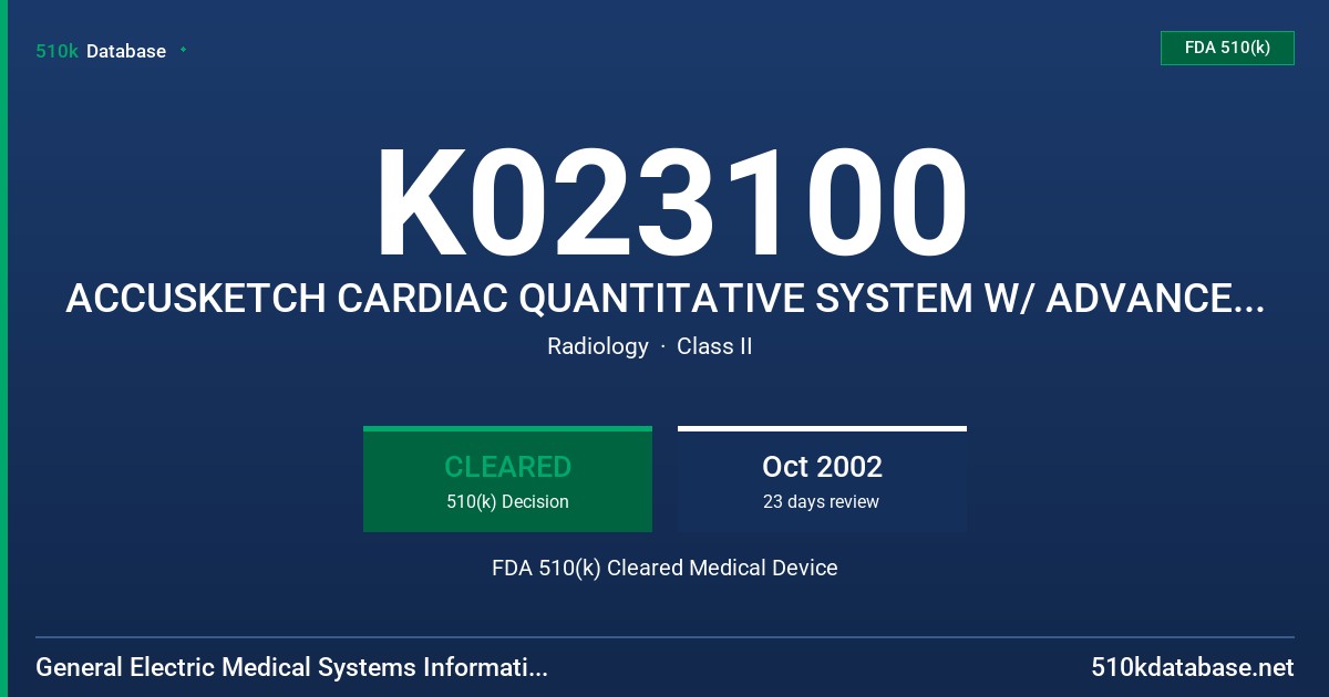 K023100 ACCUSKETCH CARDIAC QUANTITATIVE SYSTEM W/ ADVANCED ANALYSIS COMPONENTS FDA 510(k) Cleared Medical Device