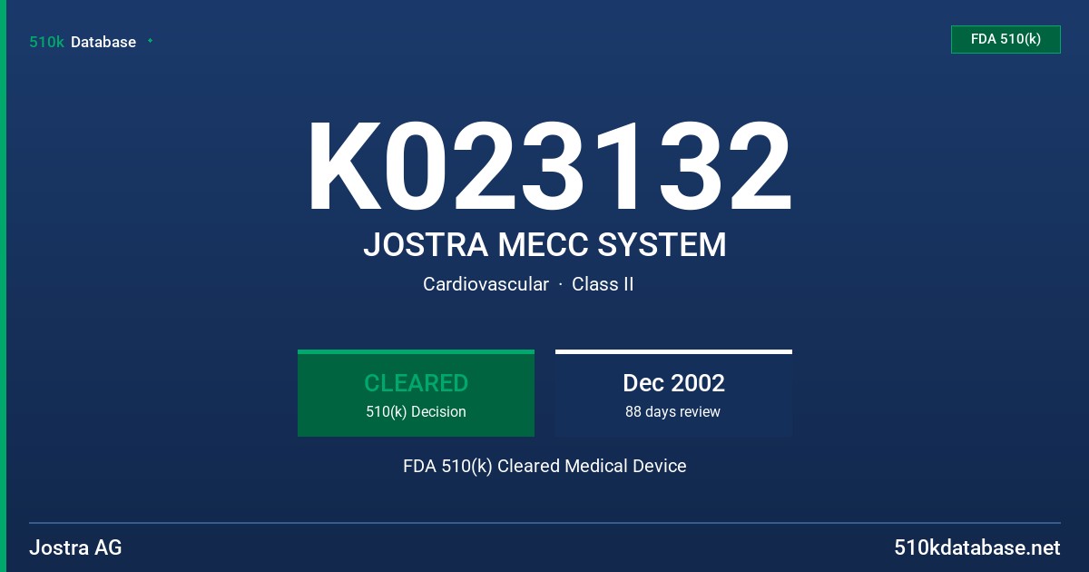 K023132 JOSTRA MECC SYSTEM FDA 510(k) Cleared Medical Device