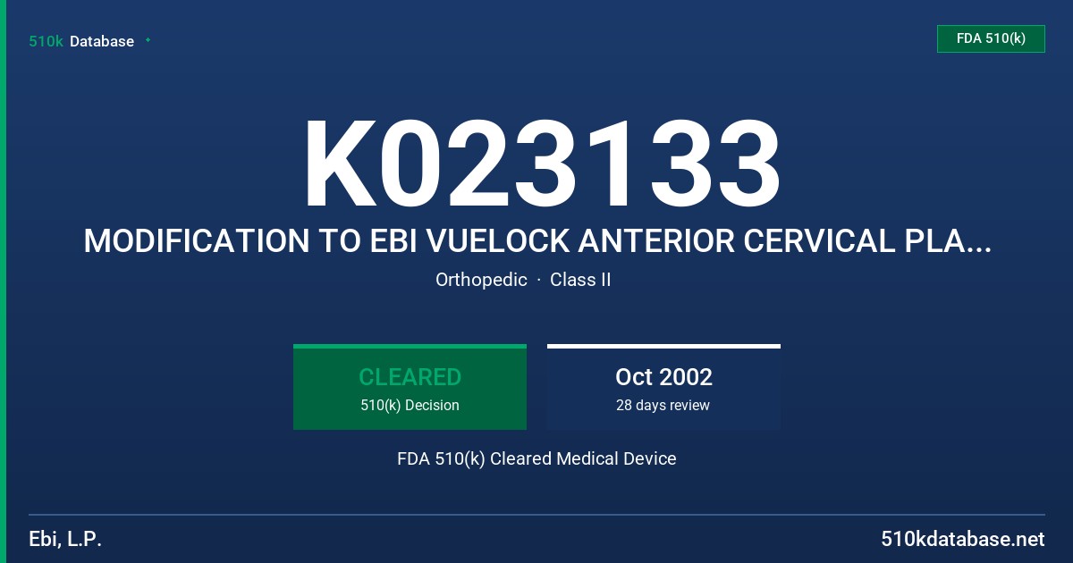 K023133 MODIFICATION TO EBI VUELOCK ANTERIOR CERVICAL PLATE SYSTEM FDA 510(k) Cleared Medical Device