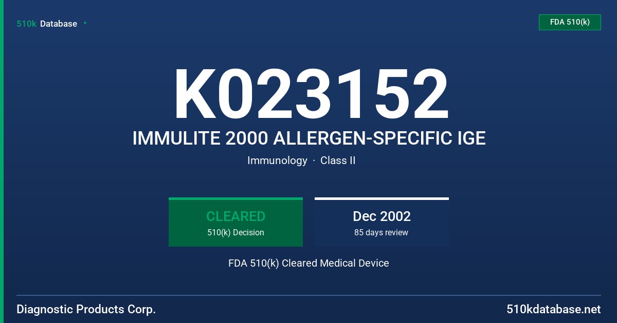 K023152 IMMULITE 2000 ALLERGEN-SPECIFIC IGE FDA 510(k) Cleared Medical Device