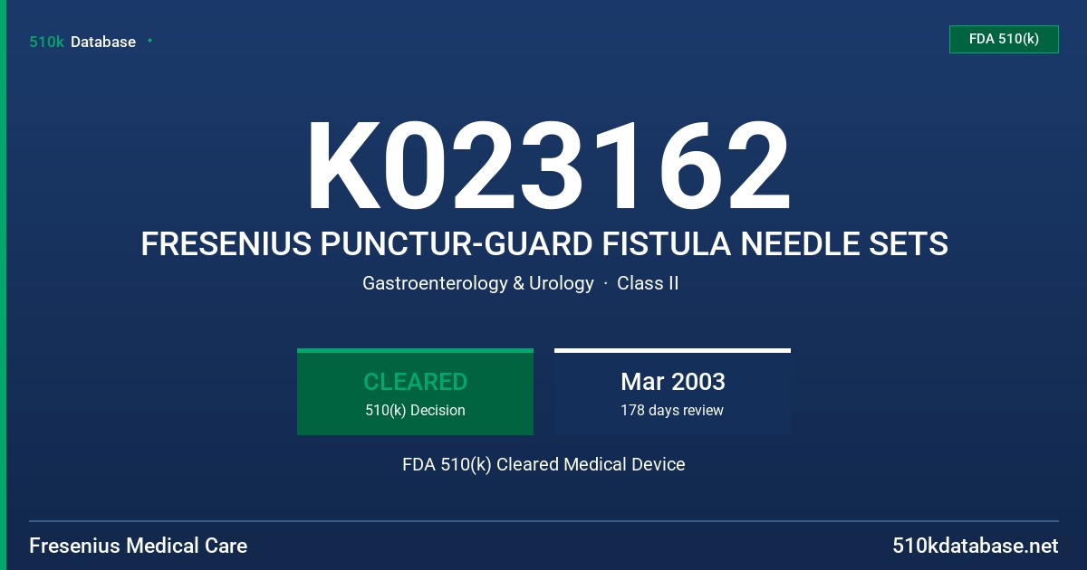 K023162 FRESENIUS PUNCTUR-GUARD FISTULA NEEDLE SETS FDA 510(k) Cleared Medical Device