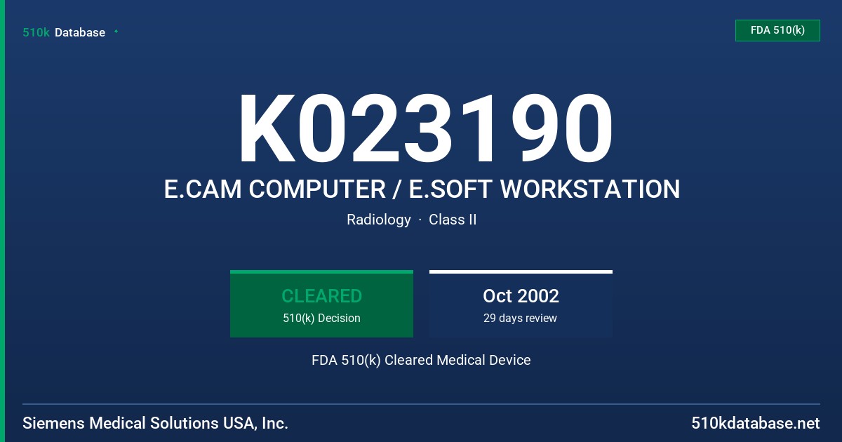 K023190 E.CAM COMPUTER / E.SOFT WORKSTATION FDA 510(k) Cleared Medical Device