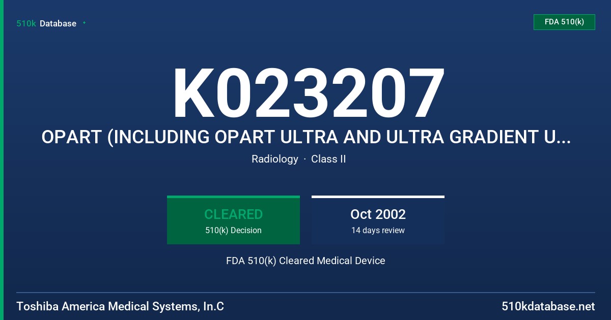 K023207 OPART (INCLUDING OPART ULTRA AND ULTRA GRADIENT UPGRADE KIT) FDA 510(k) Cleared Medical Device