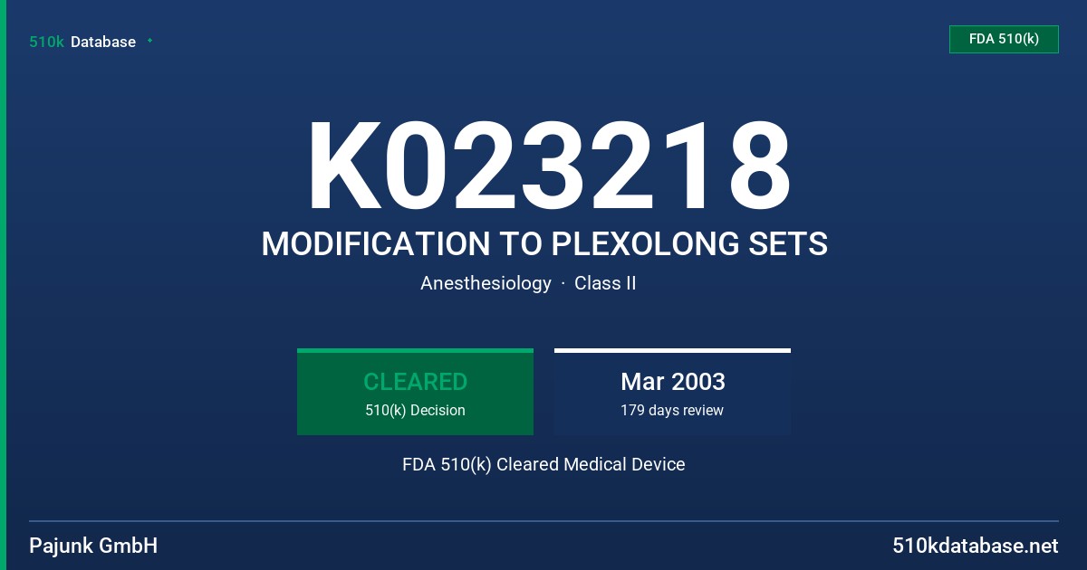 K023218 MODIFICATION TO PLEXOLONG SETS FDA 510(k) Cleared Medical Device