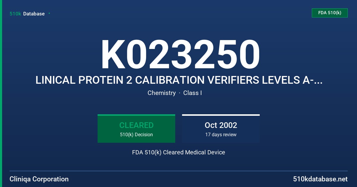 K023250 LINICAL PROTEIN 2 CALIBRATION VERIFIERS LEVELS A-E FOR THE BECKMAN-COULTER IMMAGE FDA 510(k) Cleared Medical Device