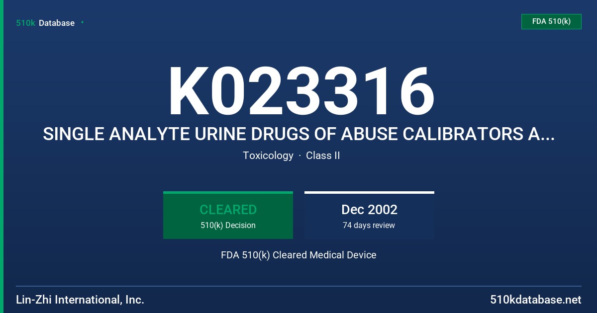 K023316 SINGLE ANALYTE URINE DRUGS OF ABUSE CALIBRATORS AND CONTROLS FDA 510(k) Cleared Medical Device