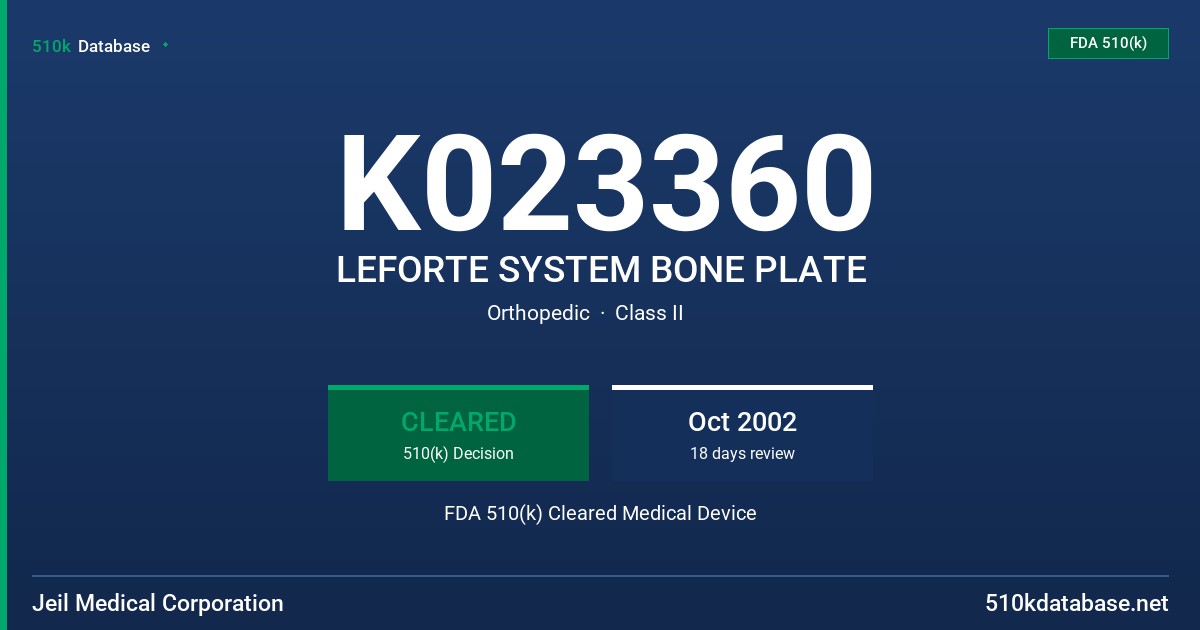 K023360 LEFORTE SYSTEM BONE PLATE FDA 510(k) Cleared Medical Device