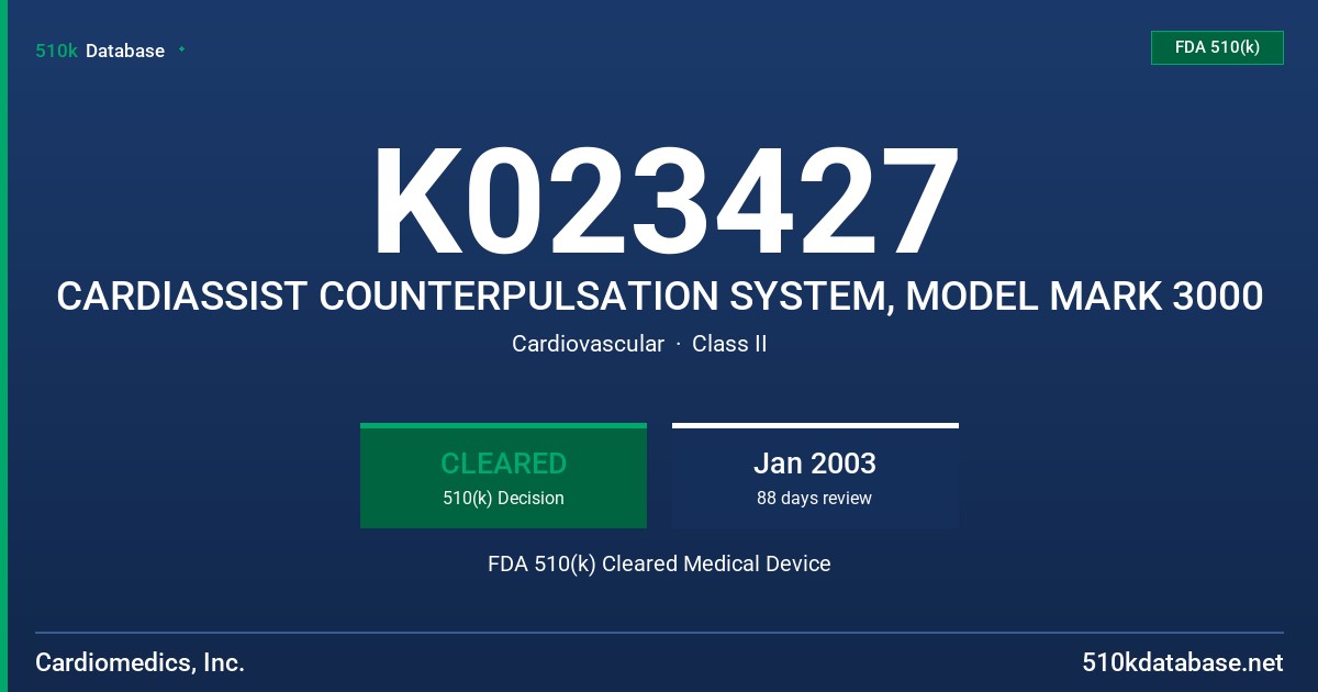 K023427 CARDIASSIST COUNTERPULSATION SYSTEM, MODEL MARK 3000 FDA 510(k) Cleared Medical Device