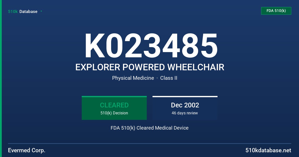 K023485 EXPLORER POWERED WHEELCHAIR FDA 510(k) Cleared Medical Device