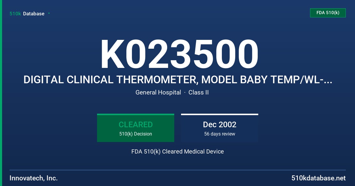 K023500 DIGITAL CLINICAL THERMOMETER, MODEL BABY TEMP/WL-3305 AND BABY TEMP (+) /WL-3306 FDA 510(k) Cleared Medical Device