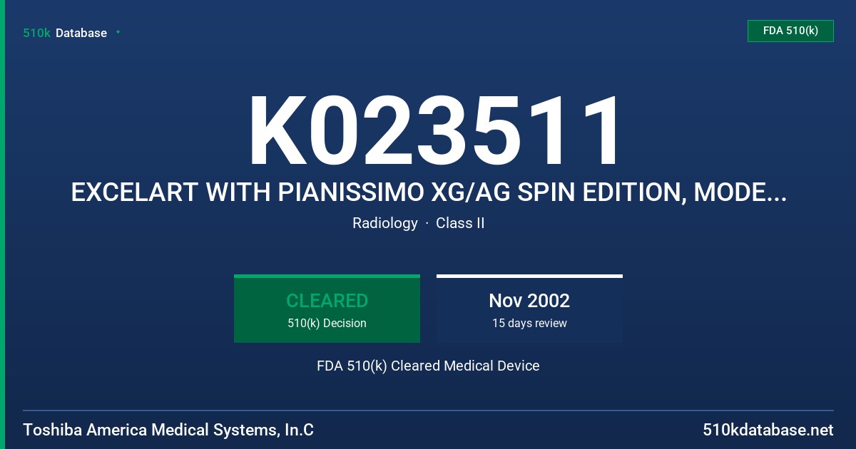 K023511 EXCELART WITH PIANISSIMO XG/AG SPIN EDITION, MODEL MRT-1501/P3, P2 FDA 510(k) Cleared Medical Device