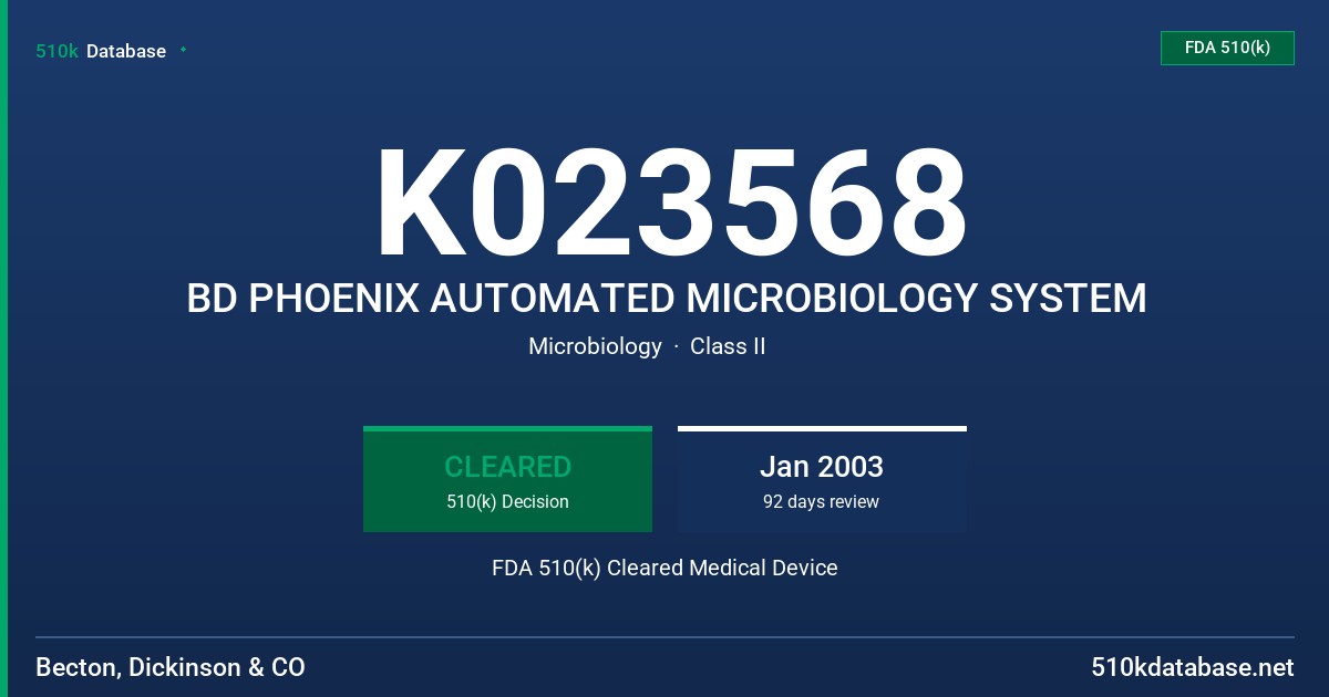 K023568 BD PHOENIX AUTOMATED MICROBIOLOGY SYSTEM FDA 510(k) Cleared Medical Device